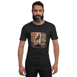 Birds Aren't Real Shirt - Funny Conspiracy Theory Tee - Government Surveillance Meme - Satirical Mystery Apparel
