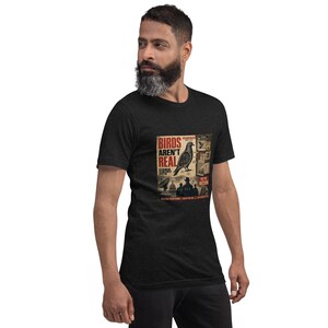 Birds Aren't Real Shirt - Funny Conspiracy Theory Tee - Government Surveillance Meme - Satirical Mystery Apparel