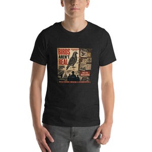 Birds Aren't Real Shirt - Funny Conspiracy Theory Tee - Government Surveillance Meme - Satirical Mystery Apparel