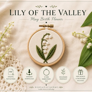 Pode incluir: Um bastidor de bordado circular de madeira contendo um design de lírio-do-vale costurado à mão em tecido creme. O texto diz LILY OF THE VALLEY May Birth Flower. Cinco ícones circulares exibem padrão digital, download, tamanho 35 mm e bônus de 8 cm.