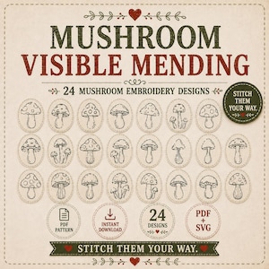 Pode incluir: Uma coleção digital de 24 desenhos de bordado de cogumelos para cerzido visível. A imagem apresenta texto em verde escuro e vermelho, incluindo "MUSHROOM VISIBLE MENDING" e "STITCH THEM YOUR WAY," junto a 24 ilustrações lineares de cogumelos.