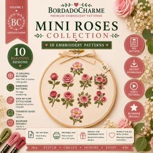 Pode incluir: Uma coleção de padrões de bordado digital intitulada Mini Roses Collection da BordadoCharme. A imagem apresenta um bastidor de madeira contendo dez desenhos de rosas bordados, rodeado por texto detalhando padrões em PDF, tutoriais em vídeo e instruções para iniciantes.