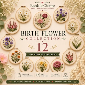 Pode incluir: Uma coleção de 12 padrões circulares de bordado à mão com várias flores de nascimento em bastidores de madeira. O texto diz BordadoCharme Hand Embroidery Patterns, Birth Flower Collection, 12 Premium PDF Patterns, e inclui ícones para padrões, guias de cores e downloads.