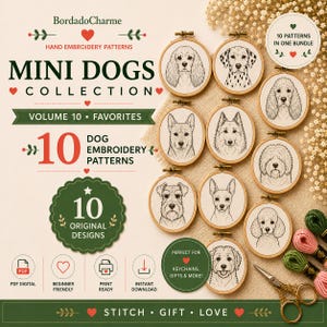 Pode incluir: Uma coleção digital de 10 padrões de bordado à mão com várias raças de cães em bastidores circulares de madeira. O texto diz BordadoCharme, Mini Dogs Collection, Volume 10, 10 Dog Embroidery Patterns, 10 Original Designs e Stitch Gift Love.