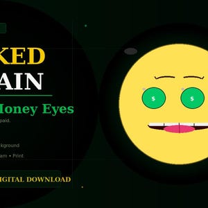 Puede incluir: Paquete gráfico de descarga digital titulado "Wicked Villain" con el texto "Greedy Money Eyes". La imagen presenta una cara amarilla con ojos verdes que contienen símbolos de dólar y una boca sonriente. El paquete incluye 120 archivos PNG.