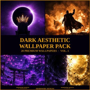 Op de afbeelding: Een digitaal kunstpakket met vier donkere esthetische wallpapers. De afbeeldingen bevatten een kroon, een figuur voor vlammen en twee fantasielandschappen. De tekst luidt "DARK AESTHETIC WALLPAPER PACK" en "20 PREMIUM WALLPAPERS - VOL. 1."