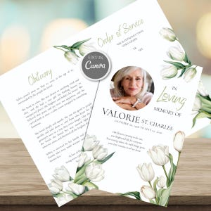 Peut inclure: Un modèle de programme funéraire orné de tulipes blanches aux tiges et feuilles vertes. Le texte inclut "Order of Service", "Obituary" et "In Loving Memory of Valorie St. Charles", avec une photo circulaire et un badge "Edit in Canva".
