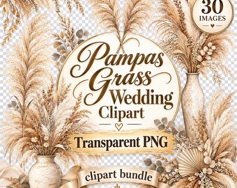 30 PNG Pampas Grass Wedding Clipart Bundle - pampas grass clipart, wedding bouquet, dried grass decor, neutral boho art - Digital Download