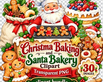 30 PNG Christma Baking and Santa Bakery Clipart Bundle - Christmas baking, Santa bakery, holiday treats - Digital Download