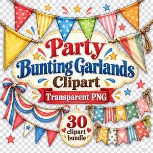 Puede incluir: Un conjunto gráfico digital que presenta guirnaldas de banderines coloridos con varios patrones como lunares y rayas. El texto central dice Party Bunting Garlands Clipart Transparent PNG, con una insignia circular que indica 30 clipart bundle.