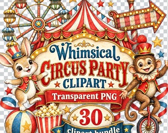 30 PNG Whimsical Circus Party Clipart Bundle - circus party clipart, carnival animals, carnival snacks, transparent PNG - Digital Download