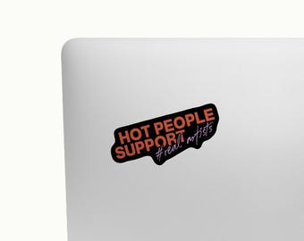 Diseño original de pegatina: "La gente guapa apoya a los verdaderos artistas".