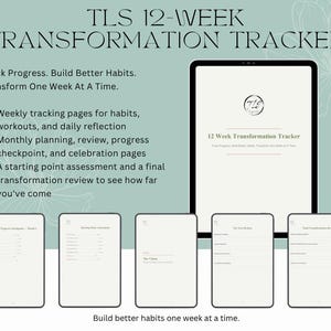 May include: A digital TLS 12-Week Transformation Tracker displayed on a tablet screen with five smaller preview pages below. The text reads: TLS 12-WEEK TRANSFORMATION TRACKER, Track Progress. Build Better Habits. Transform One Week At A Time.