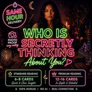 Può includere: Una grafica digitale con testo al neon che recita "WHO IS SECRETLY THINKING About You?" insieme a "SAME HOUR DELIVERY," "PHOTO PROOF," "STANDARD READING 6-8 CARDS" e "PREMIUM READING 12-16 CARDS" su uno sfondo scuro.