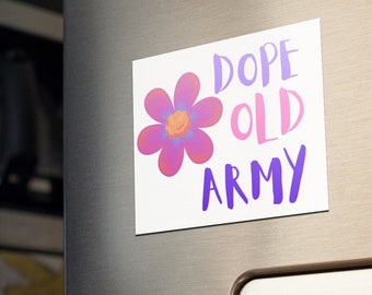 BTS Dope Old ARMY Magnet, K-Pop Gift, Kitchen Decor