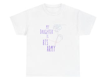 My Daughter is BTS ARMY Unisex Heavy Cotton Tee
