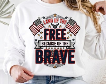 Land Of The Free Because Of The Brave PNG | Retro 4th Of July Graphic | USA Independence Day Digital Download