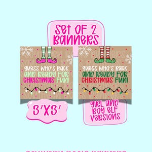 May include: A set of two 3'x3' square banners featuring a kraft paper background with white snowflakes and red dots. Each banner displays elf legs, a string of colourful Christmas lights, and the text: guess who's back and ready for christmas fun!