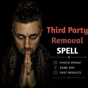 Könnte beinhalten: Ein Mann mit dunklem Haar und hellen Augen, geschmückt mit Schmuck, ist der Mittelpunkt dieses Bildes. Der Text in Rot und Weiß lautet „Third Party Removal Spell“, mit zusätzlichen Informationen zu Fotobeweisen, Service am selben Tag und schnellen Ergebnissen, vor schwarzem Hintergrund.