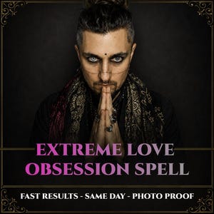 Extreme Love Obsession Spell Personalized Passion Attraction Ritual For Intense Desire Attention And Craving