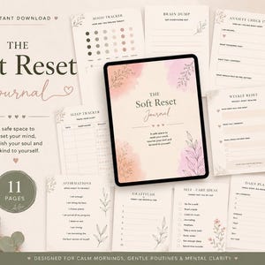 Könnte beinhalten: Ein digitales Journal mit dem Titel "The Soft Reset Journal" mit 11 Seiten, konzipiert für geistige Klarheit und sanfte Routinen. Das Journal enthält Stimmungstracker, Affirmationen und Selbstpflege-Ideen. Das Cover hat Aquarellakzente.