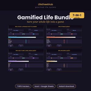 May include: A digital Gamified Life Bundle featuring four RPG-themed trackers for study, fitness, self-care, and reading. The dark interface displays hero stats, levels, and progress bars. Includes 7 RPG trackers compatible with Excel and Google Sheets.