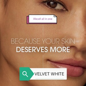 May include: Close-up of a person's face with the text "lifecell all in one" and "BECAUSE YOUR SKIN DESERVES MORE." Below, the text "VELVET WHITE" is displayed. The skin tone is a warm brown.