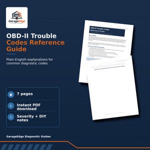 May include: A digital guide titled "OBD-II Trouble Codes Reference Guide" with the GarageEdge logo. The guide includes plain-English explanations for common diagnostic codes. Features include 7 pages, instant PDF download, and severity + DIY notes.