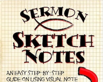 Sermon Sketchnotes est un guide simple, étape par étape, pour prendre des notes visuelles pendant les sermons ou pendant un certain temps. - Livre physique