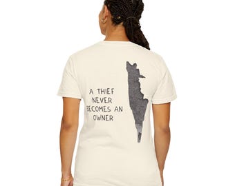 Camiseta "Un ladrón nunca se convierte en dueño", camiseta con mapa de Palestina, camiseta antiocupación, camiseta de protesta Comfort Colors