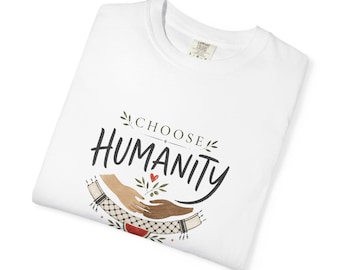 Camiseta Elige la Humanidad, Camiseta de Solidaridad con Palestina, Camiseta de Derechos Humanos de Comfort Colors, Regalo de Keffiyeh Sandía