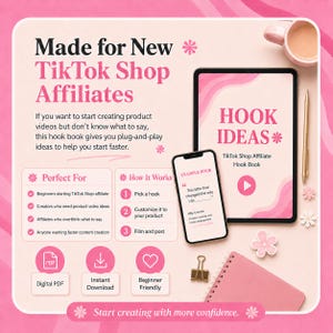 May include: A digital guide titled Made for New TikTok Shop Affiliates featuring a tablet and smartphone displaying hook ideas. The pink-themed layout includes sections for How It Works, PDF icons, and text prompts to assist with video content creation.