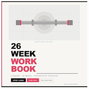 May include: A fitness-themed graphic with a barbell illustration at the top. Below, the text reads "26 WEEK WORK BOOK" in bold, with additional text indicating "6 PHASES 26 WEEKS PROGRESSIVE OVERLOAD". Options for workout splits are also shown.