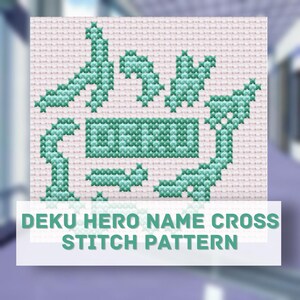May include: A cross stitch pattern featuring the word DEKU in a stylized, pixelated teal font on a white grid background. The design consists of individual X-shaped stitches forming the letters, with the text DEKU HERO NAME CROSS STITCH PATTERN.
