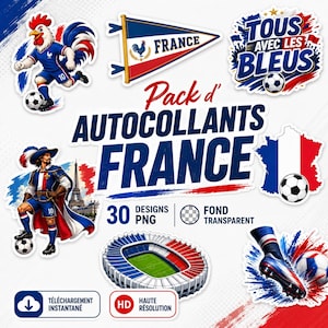 May include: A collection of French-themed stickers featuring a soccer ball, a rooster, a flag, and a stadium. The stickers are in red, white, and blue, with the text "FRANCE" and "TOUS AVEC LES BLEUS".