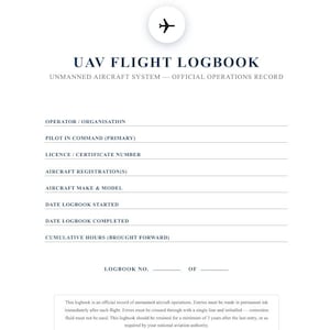 May include: A white UAV Flight Logbook featuring an airplane icon. The logbook provides sections for recording unmanned aircraft system operations, including operator details, pilot information, and flight data. Includes official record-keeping instructions.