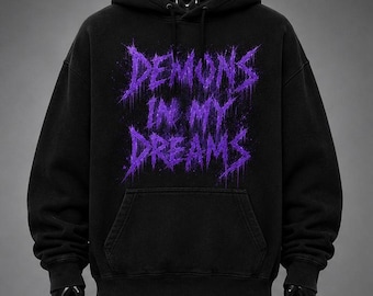 Demons in my Dreams Hoodie