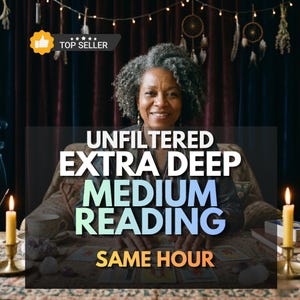 May include: An image of a smiling woman with gray hair, in front of a dark curtain, with the text "UNFILTERED EXTRA DEEP MEDIUM READING SAME HOUR". The image also includes a "TOP SELLER" badge and lit candles.