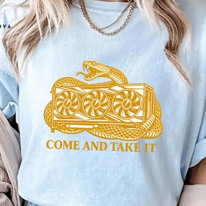 Come and Take It GPU AI PNG: Funny Tech Programmer Humor Retro Coding png Artificial Intelligence Geek Clipart (Digital Download)