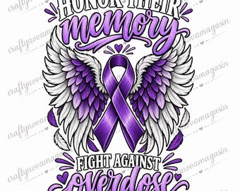 Honre a memória deles. Conscientização sobre overdose. Apoio. PNG: Homenagem e memorial em memória deles.
