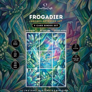May include: A 9-card binder set digital download titled FROGADIER INSPIRED EXTENDED ART NO.089/086 CHAOS RISING. The image features a central trading card surrounded by a crystalline landscape with teal, blue, and green shards and a rainbow sky.