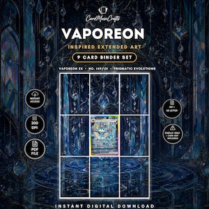 Op de afbeelding: Een 9-kaarten binder set met Vaporeon geïnspireerde uitgebreide kunst. Het ontwerp bevat de tekst CardMuseCrafts, VAPOREON, INSPIRED EXTENDED ART, 9 CARD BINDER SET, VAPOREON EX, NO. 149/131, PRISMATIC EVOLUTIONS, INSTANT ACCESS, 300 DPI, PDF FILE, A4 + US LETTER, en DISPLAY ONLY - CARD NOT INCLUDED.