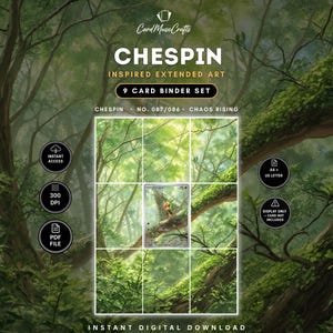 May include: A digital 9-card binder set featuring Chespin inspired extended art. The layout includes a central card graphic within a forest scene grid. Text includes CardMuseCrafts, CHESPIN, INSPIRED EXTENDED ART, 9 CARD BINDER SET, NO. 087/086, CHAOS RISING, INSTANT ACCESS, 300 DPI, PDF FILE, A4 + US LETTER, and DISPLAY ONLY - CARD NOT INCLUDED.