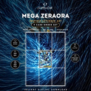 May include: A digital 9-card binder set featuring Mega Zeraora inspired extended art. The design includes a central trading card graphic surrounded by a blue lightning pattern. Text includes Mega Zeraora, 9 Card Binder Set, and Instant Digital Download.
