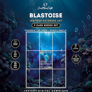 May include: A digital 9-card binder set featuring Blastoise inspired extended art. The design includes a central Blastoise ex card from Scarlet & Violet 151, set against an underwater coral reef background. Text includes CardMuseCrafts, Blastoise, 9 Card Binder Set, Blastoise ex, No. 200/165, Scarlet & Violet 151, Instant Access, 300 DPI, PDF File, A4 + US Letter, Display Only – Card Not Included, and Instant Digital Download.