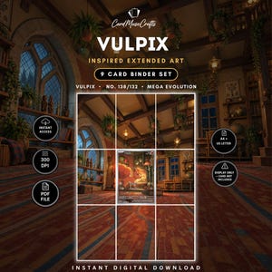 May include: A digital 9-card binder set featuring Vulpix inspired extended art. The graphic includes the text CardMuseCrafts, Vulpix, Inspired Extended Art, 9 Card Binder Set, No. 138/132, Mega Evolution, Instant Access, 300 DPI, PDF File, A4 + US Letter, Display Only, and Instant Digital Download.