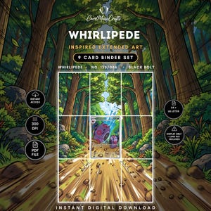 May include: A digital 9-card binder set featuring extended art of Whirlipede in a forest path. The graphic includes text: CardMuseCrafts, WHIRLIPEDE, INSPIRED EXTENDED ART, 9 CARD BINDER SET, NO. 133/086, BLACK BOLT, INSTANT ACCESS, 300 DPI, PDF FILE, A4 + US LETTER, DISPLAY ONLY – CARD NOT INCLUDED, INSTANT DIGITAL DOWNLOAD.