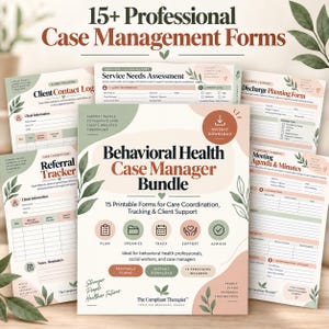May include: A collection of 15+ professional case management forms including a Behavioral Health Case Manager Bundle, Client Contact Log, Service Needs Assessment, Discharge Planning Form, Referral Tracker, and Meeting Agenda and Minutes templates.
