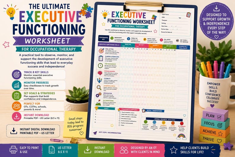 May include: An Executive Functioning Worksheet for occupational therapy on a clipboard. The document features sections for tracking eight key skills, goal setting, and progress monitoring. It includes colorful icons, a performance key, and text.