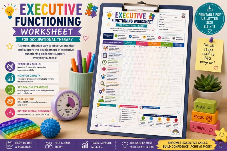 May include: An executive functioning worksheet for occupational therapy on a clipboard, featuring a performance key, skill tracking grid, goal section, and progress scale. The document is 8.5 by 11 inches and includes colorful icons and text.